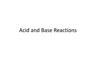 Acid and Base Reactions