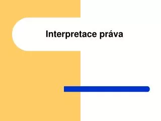 interpretace pr va