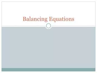 Balancing Equations