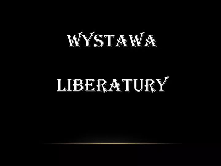 wystawa liberatury