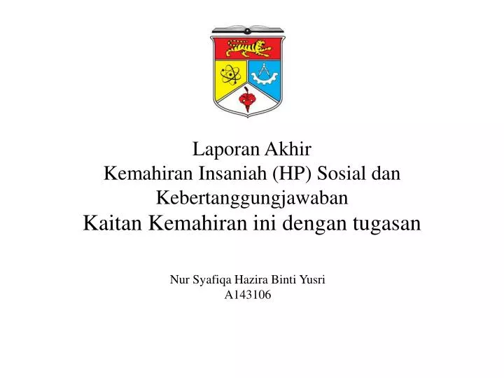 laporan akhir kemahiran insaniah hp sosial dan kebertanggungjawaban