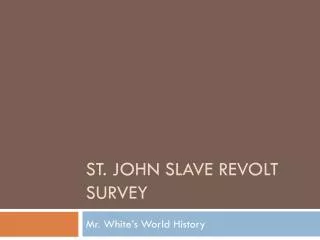 St. John Slave Revolt Survey