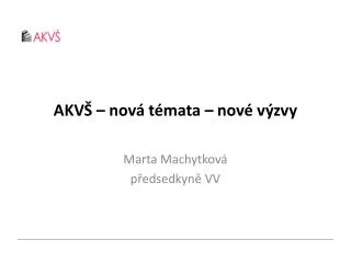 akv nov t mata nov v zvy