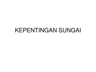 kepentingan sungai