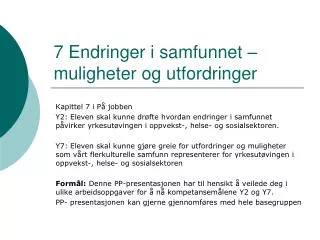 7 endringer i samfunnet muligheter og utfordringer