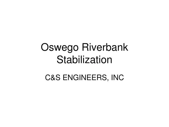 oswego riverbank stabilization