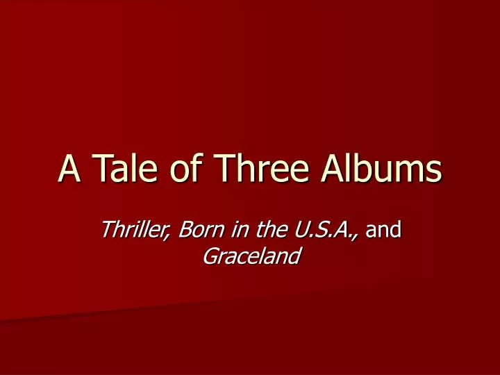 a tale of three albums