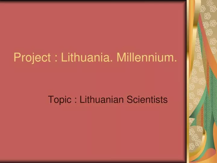 project lithuania millennium