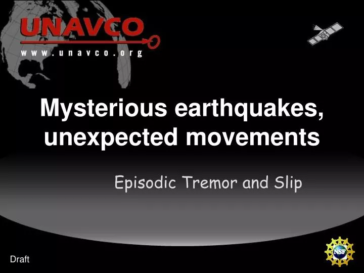 mysterious earthquakes unexpected movements