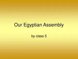 Our Egyptian Assembly