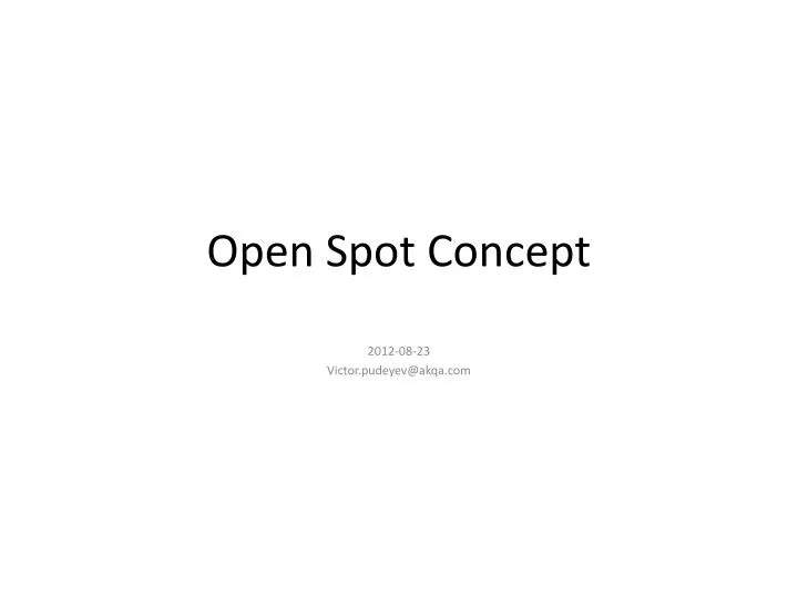 open spot concept