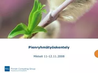 pienryhm ty skentely