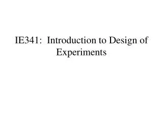 IE341: Introduction to Design of Experiments