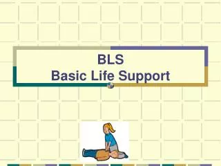 PPT - Basic Life Support PowerPoint Presentation, Free Download - ID:48330