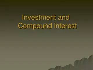 Investment and Compound interest