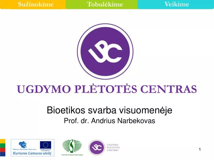 bioetikos svarba visuomen je prof dr andrius narbekovas