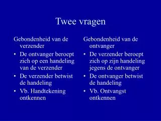 twee vragen