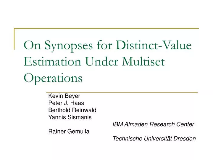 on synopses for distinct value estimation under multiset operations