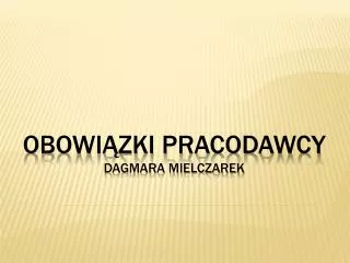 obowi zki pracodawcy dagmara mielczarek