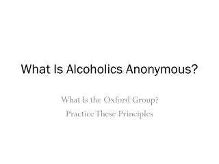 What Is Alcoholics Anonymous?