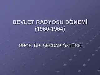 devlet radyosu d nem 1960 1964