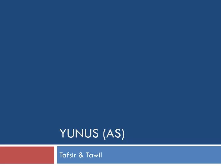 yunus as