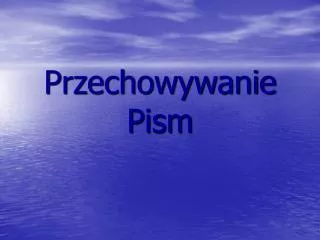 przechowywanie pism