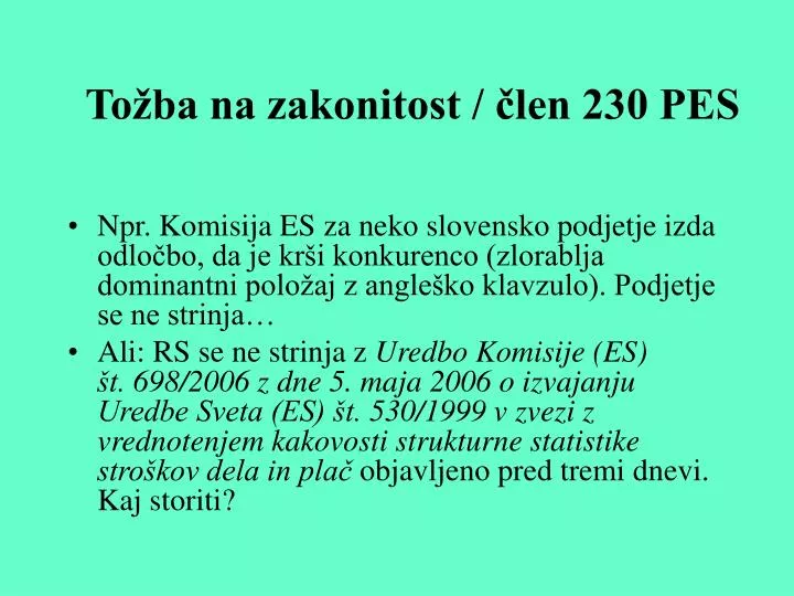 to ba na zakonitost len 230 pes