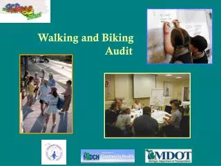 Walking and Biking 			Audit