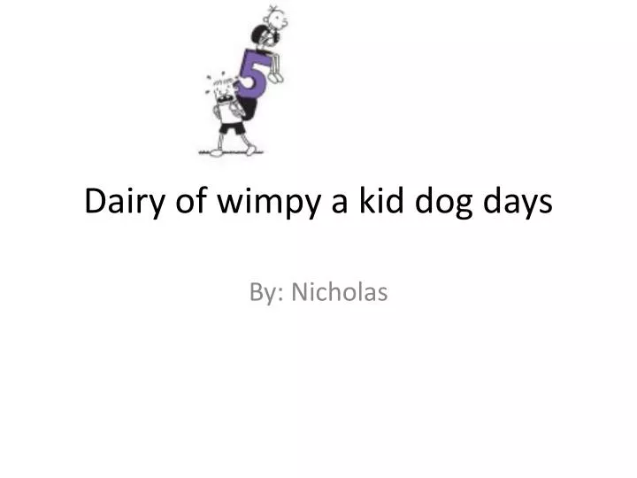 dairy of wimpy a kid dog days