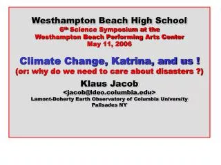 Westhampton Beach High School 6 th Science Symposium at the