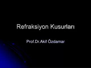 refraksiyon kusurlar