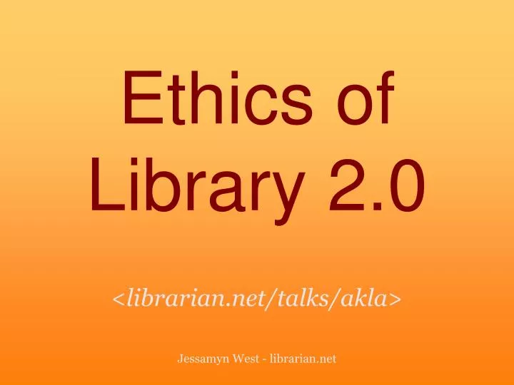 ethics of library 2 0
