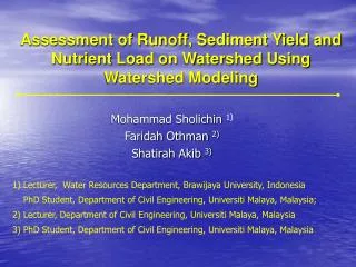 Assessment of Runoff, Sediment Yield and Nutrient Load on Watershed Using Watershed Modeling