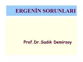 ergen n sorunlari