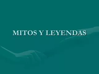 mitos y leyendas