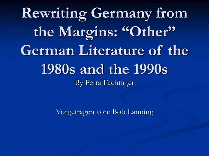 rewriting germany from the margins other german literature of the 1980s and the 1990s
