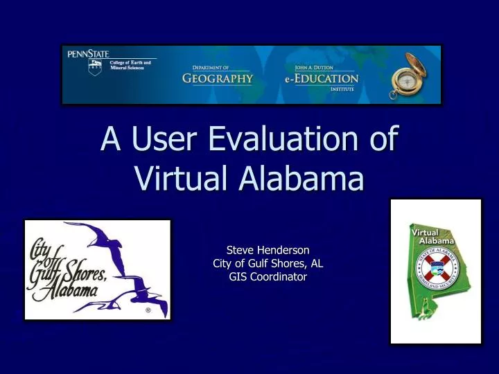 a user evaluation of virtual alabama