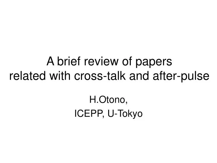a brief review of papers related with cross talk and after pulse