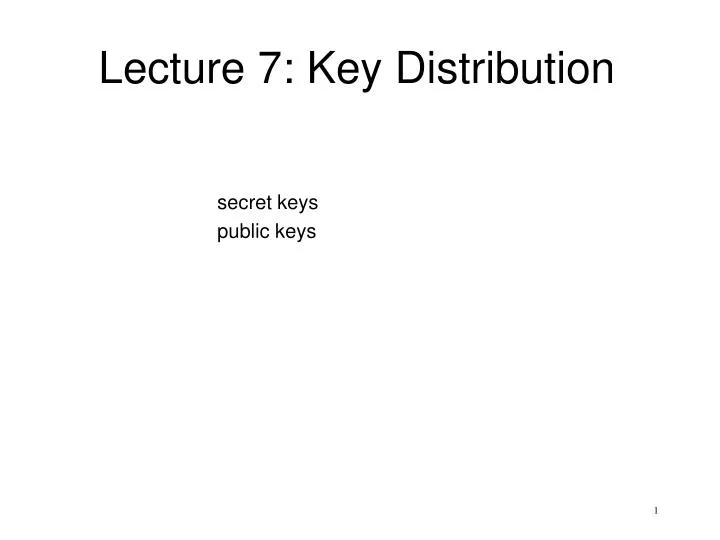 lecture 7 key distribution