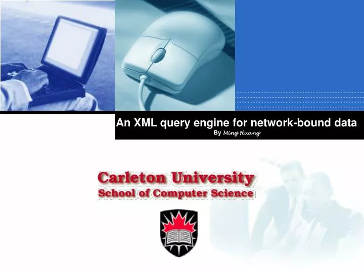 an xml query engine for network bound data by ming huang