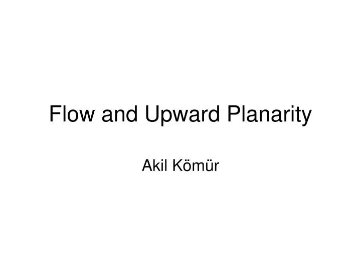 flow and upward planarity