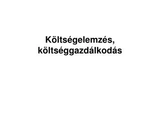 k lts gelemz s k lts ggazd lkod s