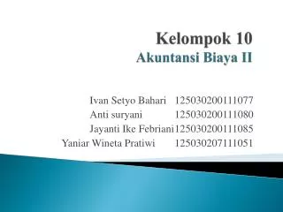 kelompok 10 akuntansi biaya ii