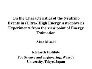 Akeo Misaki Research Institute For Science and engineering, Waseda University, Tokyo, Japan