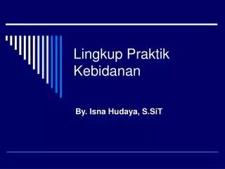 lingkup praktik kebidanan