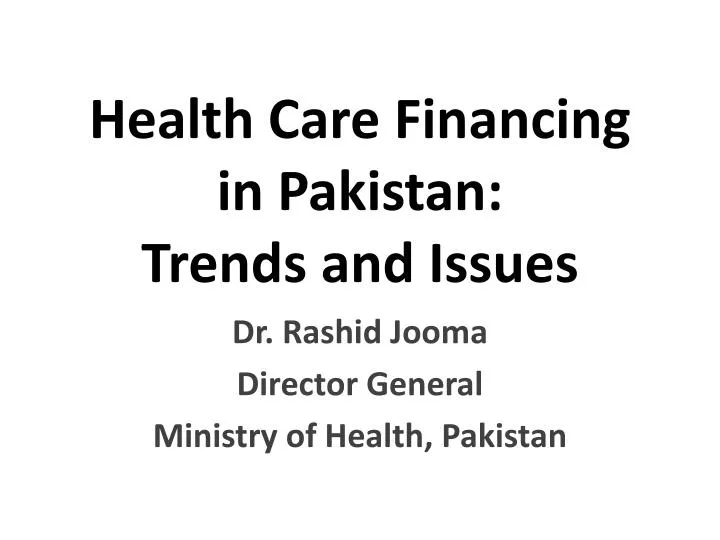 health care financing in pakistan trends and issues