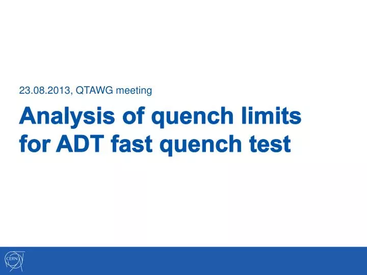 analysis of quench limits for adt fast quench test