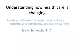 Understanding how health care is changing
