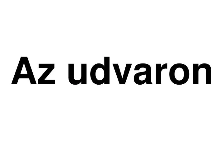 az udvaron